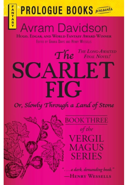 The Scarlet Fig: Or, Slowly Through a Land of Stone, Book Three of the Vergil Magus Series