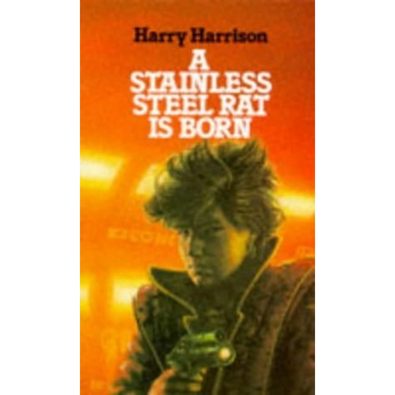 A Stainless Steel Rat Is Born