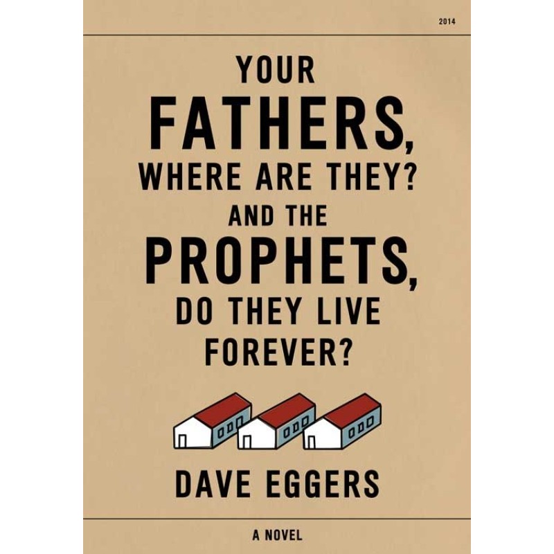 Your Fathers, Where Are...