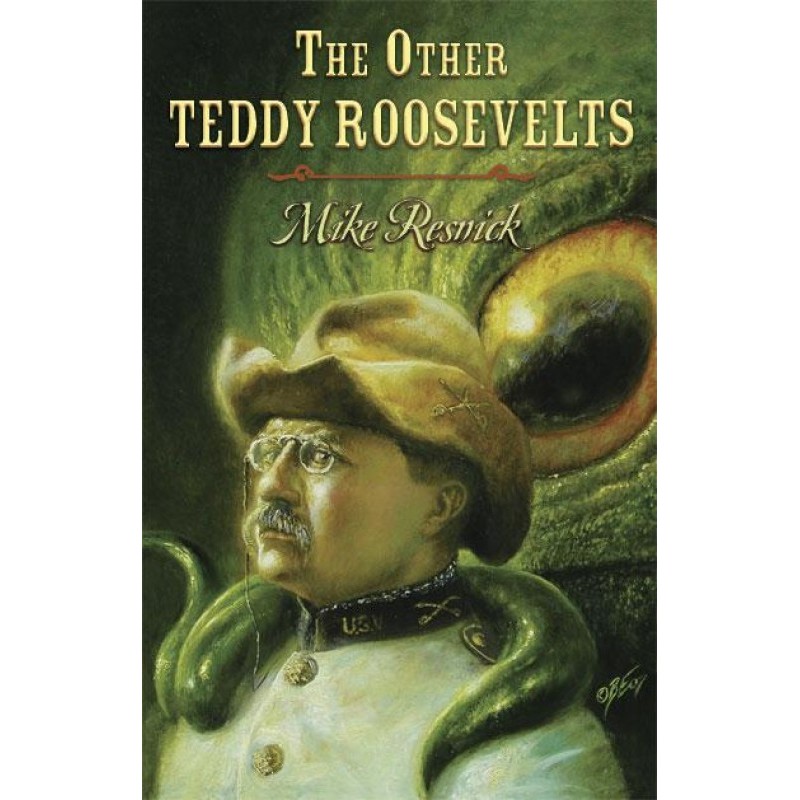 The Other Teddy Roosevelts