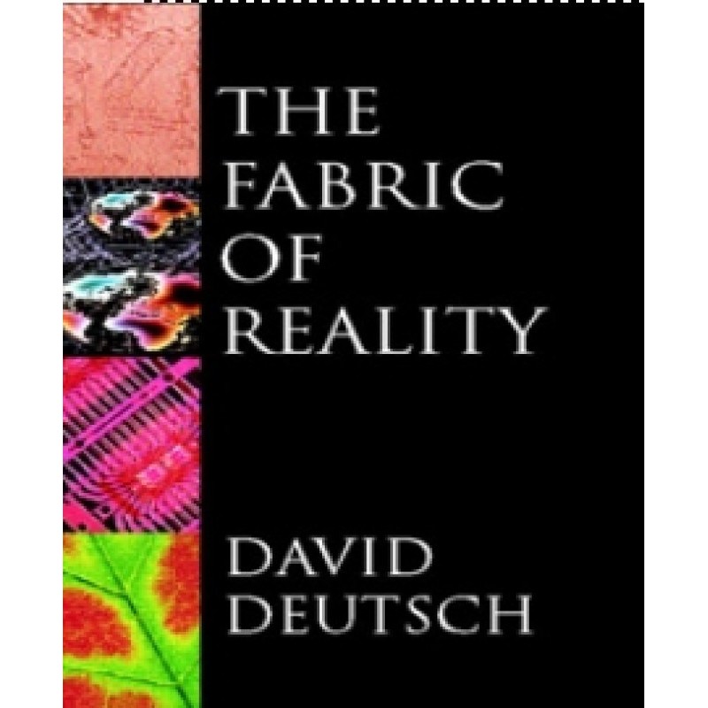The Fabric of Reality