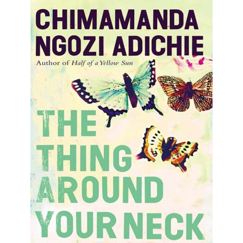 The Thing Around Your Neck