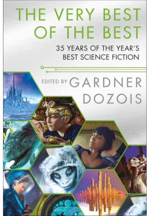 The Very Best of the Best: 35 Years of the Year's Best Science Fiction