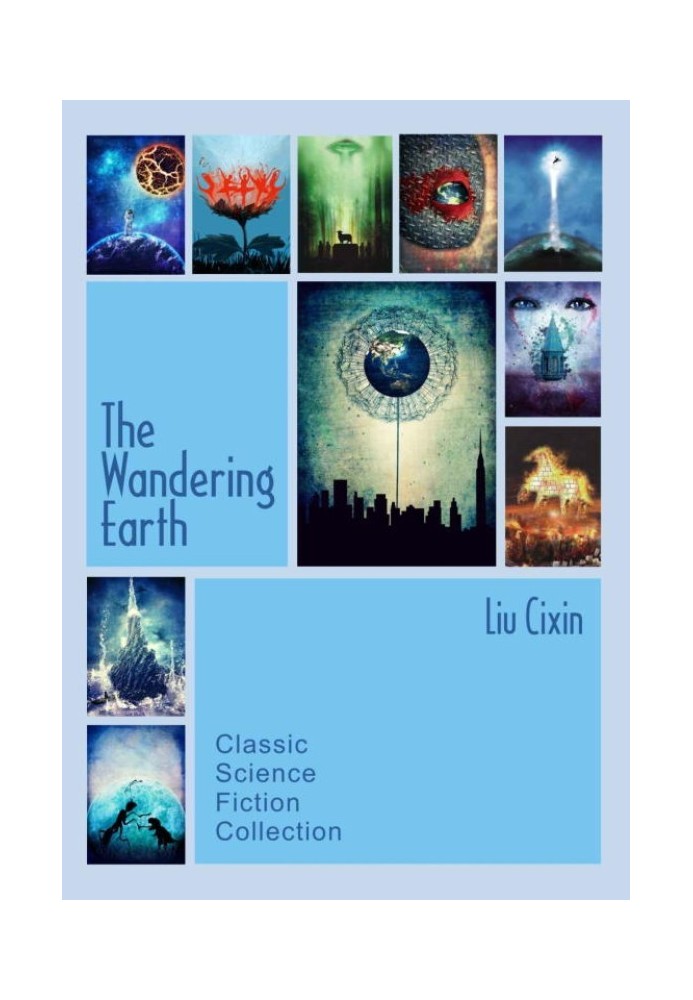 The Wandering Earth: Classic Science Fiction Collection