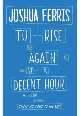 To Rise Again at a Decent Hour