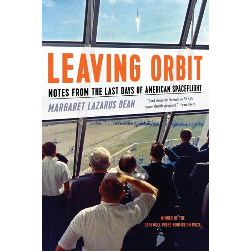 Leaving Orbit: Notes from...