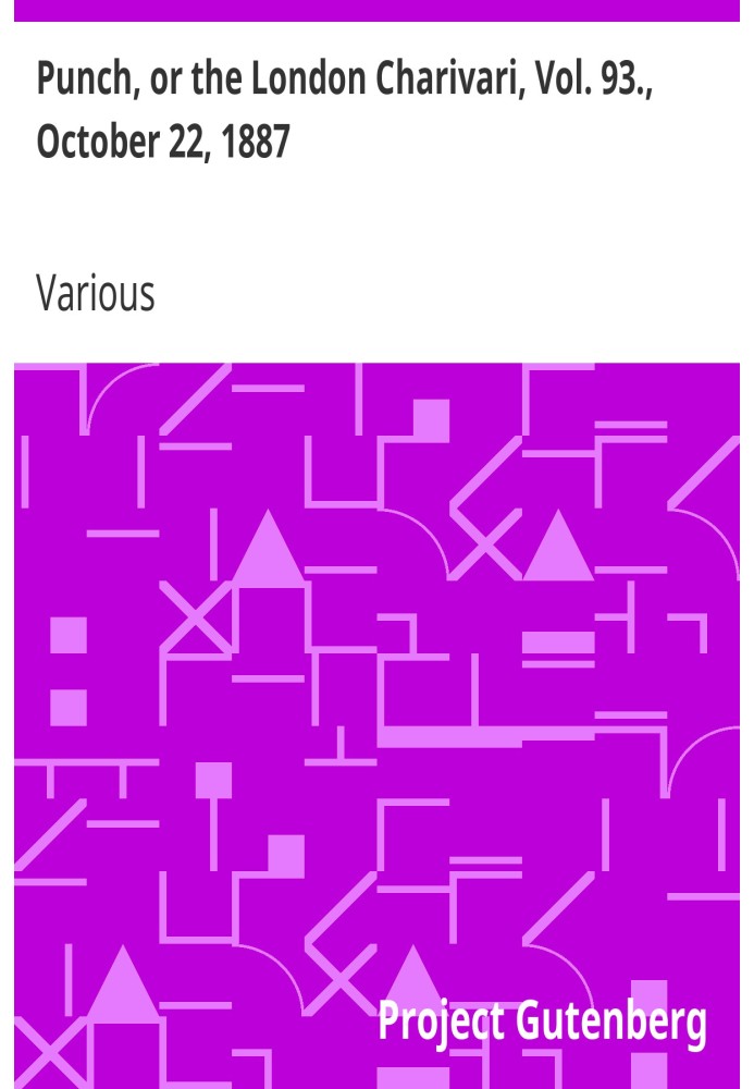 Панч, або Лондонський чаріварі, том. 93., 22 жовтня 1887 р