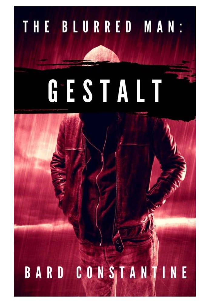 The Blurred Man: Gestalt