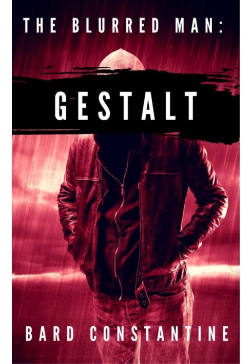 The Blurred Man: Gestalt