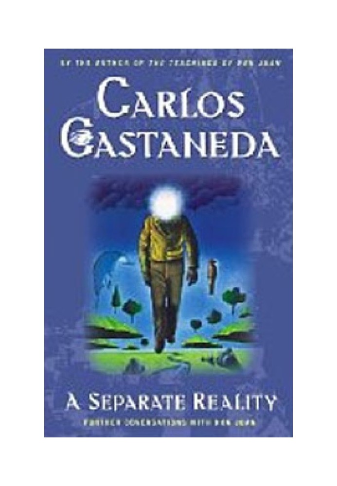 Окрема реальність: Подальші бесіди з доном Хуаном