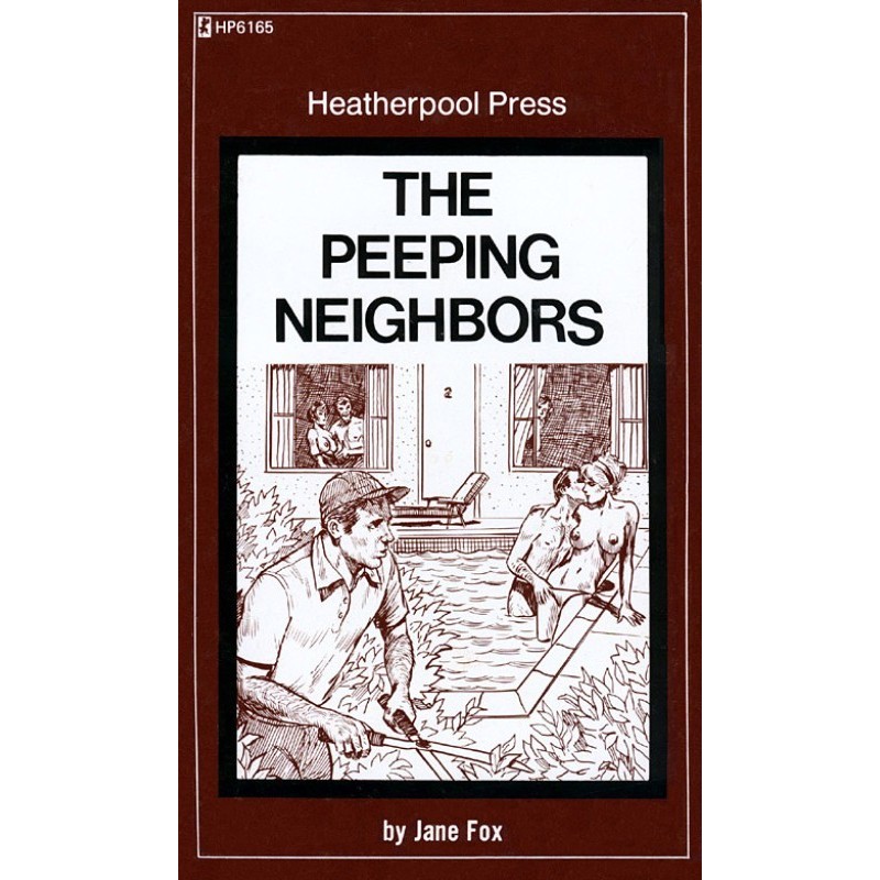 The peeping neighbors