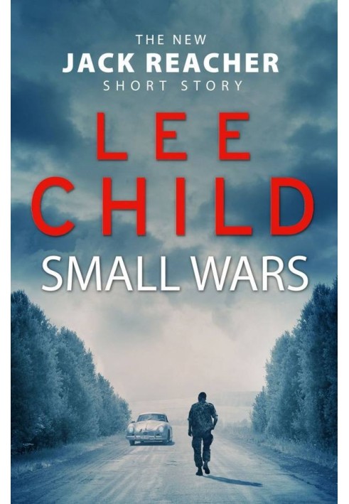 Small Wars (The new Jack Reacher short story)