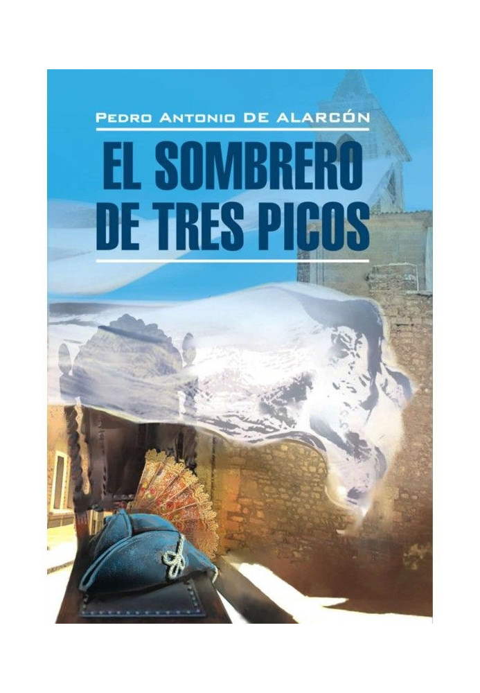 Three-cornered hat. Book for reading in Spanish language