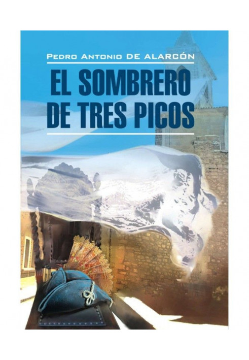 Three-cornered hat. Book for reading in Spanish language