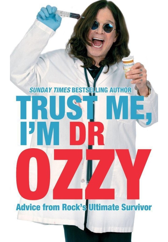 Trust Me, I’m Dr. Ozzy