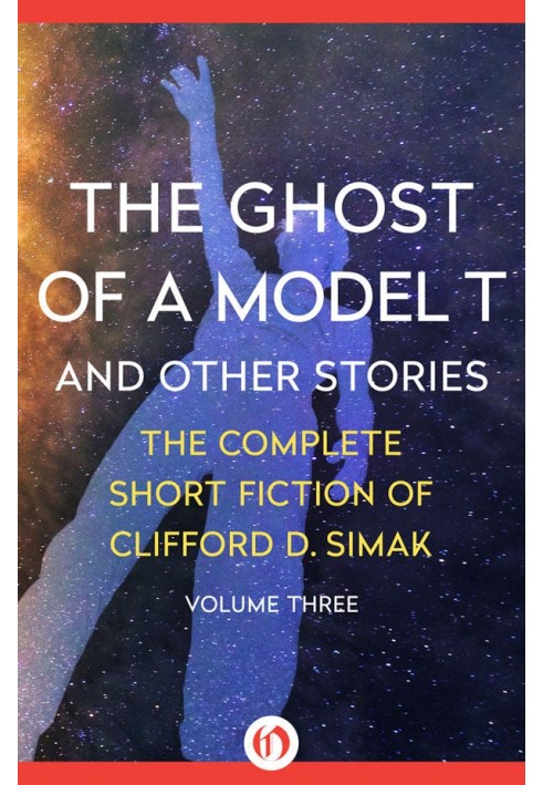 The Ghost of a Model T : And Other Stories