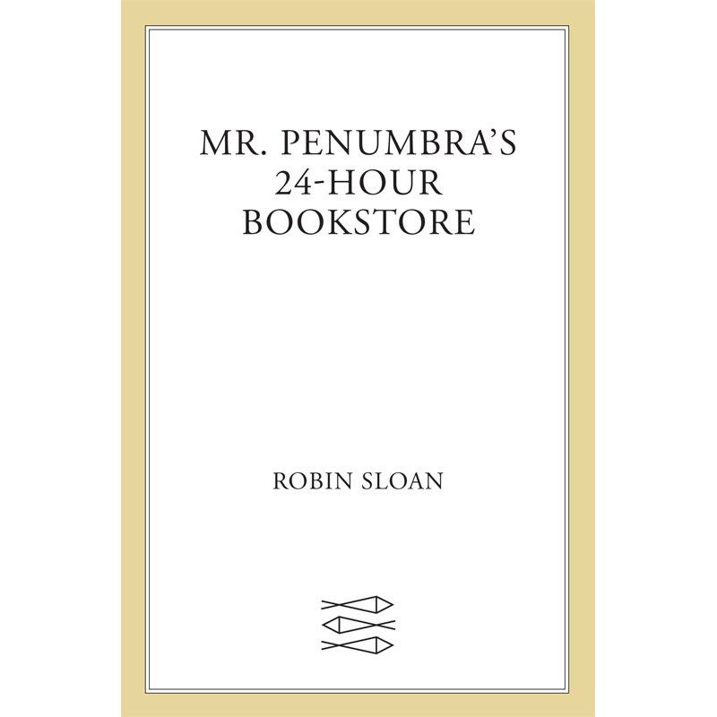 Mr Penumbra's 24 Hour...