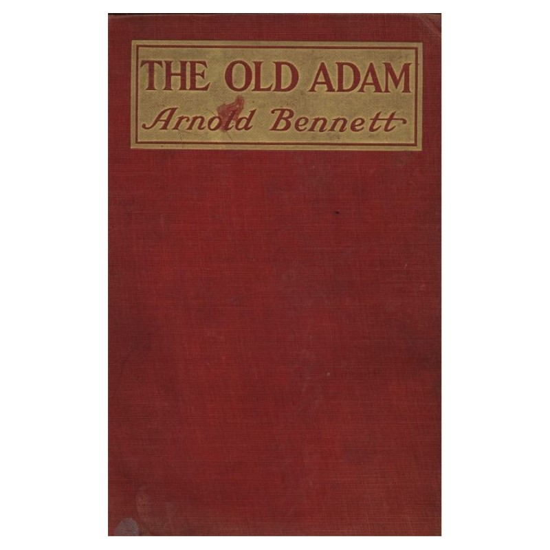 The Old Adam: A Story of...