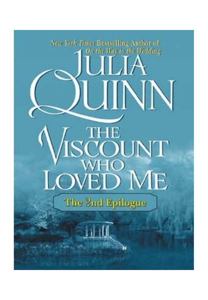 The Viscount Who Loved Me: The Epilogue II