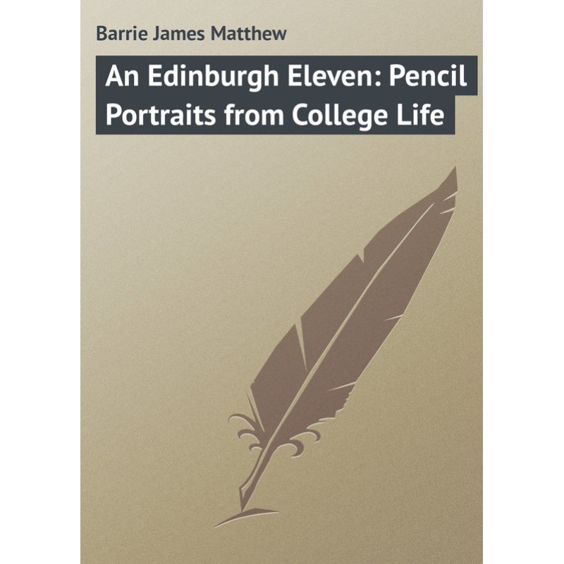 An Edinburgh Eleven: Pencil...
