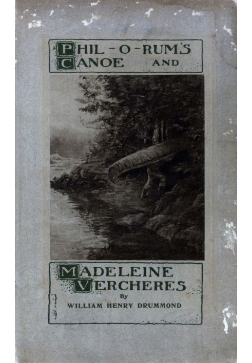 Phil-o-rum's Canoe, and Madeleine Vercheres: Two Poems