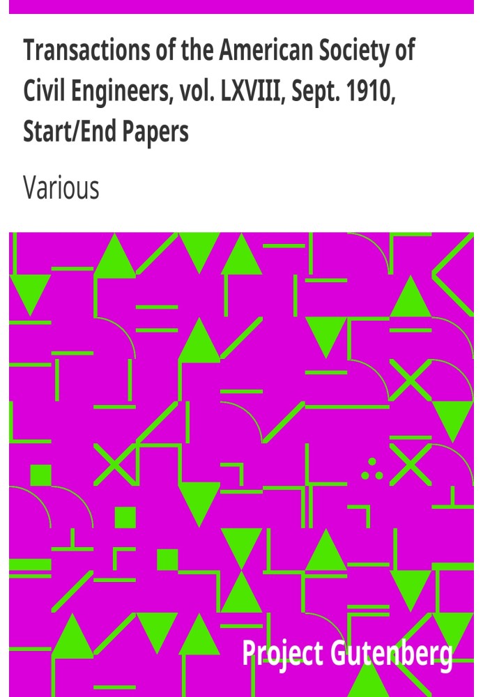 Труды Американского общества инженеров-строителей, том. LXVIII, сентябрь 1910 г., документы о начале/конце. Расширение Нью-Йоркс