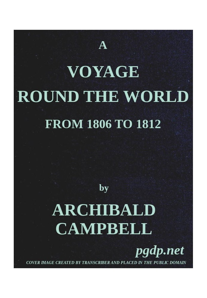 Навколосвітня подорож з 1806 по 1812 рік, у якій відвідали Японію, Камчатку, Алеутські та Сандвічеві острови; Включно з розповід