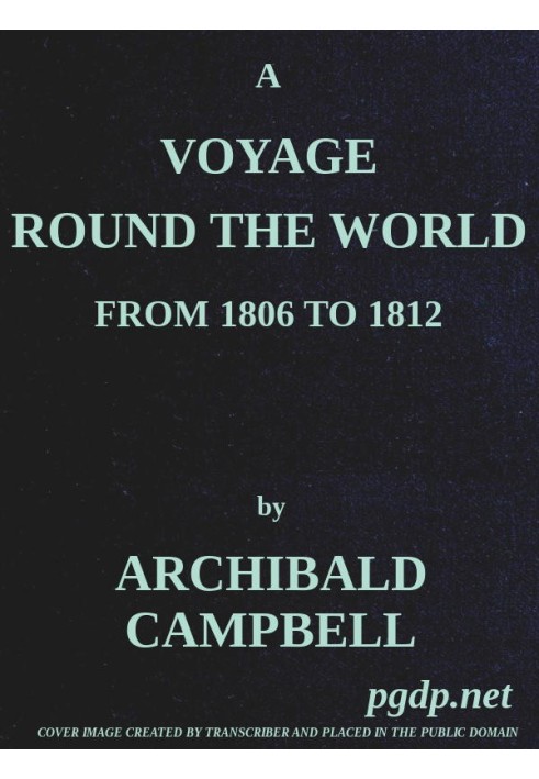 Навколосвітня подорож з 1806 по 1812 рік, у якій відвідали Японію, Камчатку, Алеутські та Сандвічеві острови; Включно з розповід
