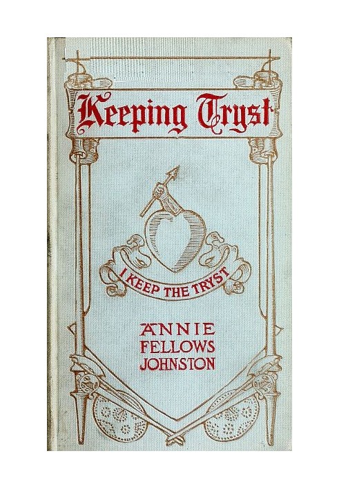 Keeping Tryst: A Tale of King Arthur's Time