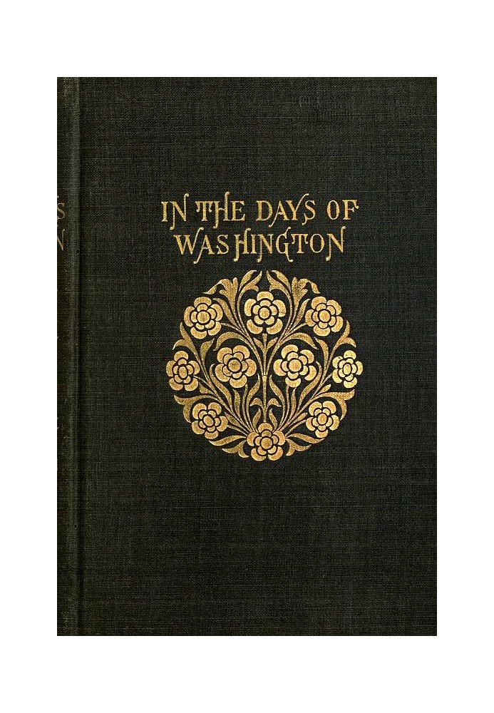 In the Days of Washington: A Story of the American Revolution