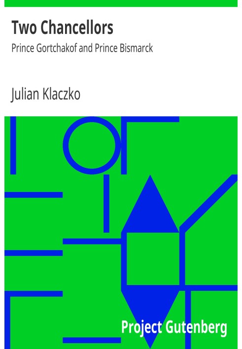 Два канцлера: князь Горчаков і принц Бісмарк