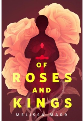 Of Roses and Kings