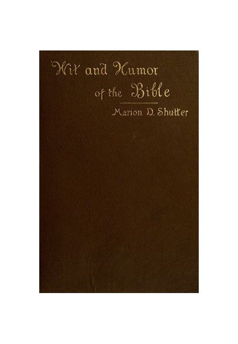 Wit and Humor of the Bible: A Literary Study