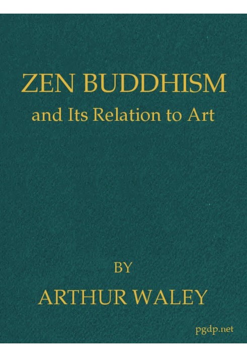 Zen Buddhism, and Its Relation to Art