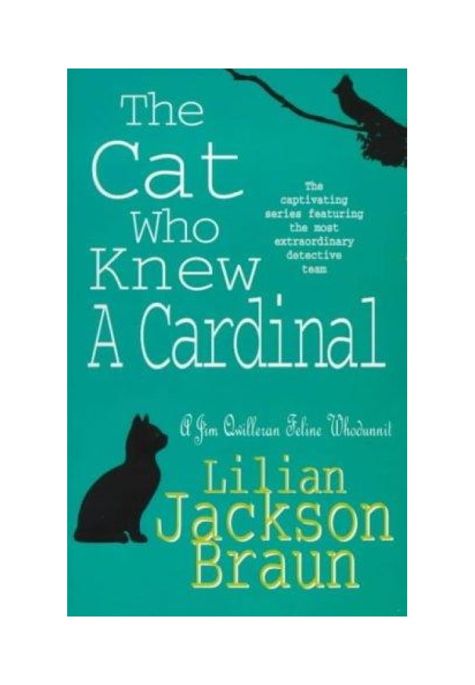 The Cat Who Knew A Cardinal