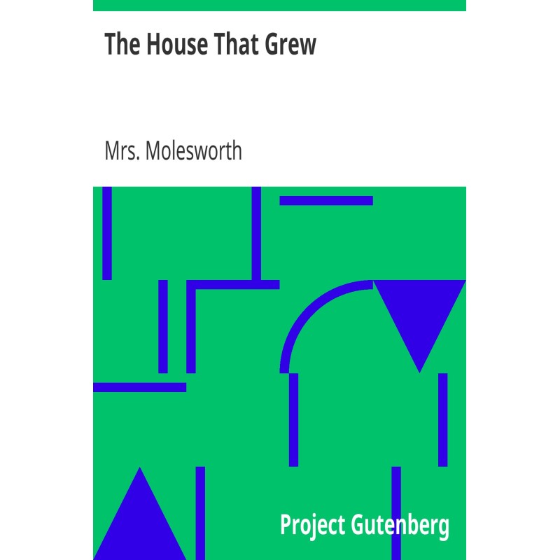 The House That Grew