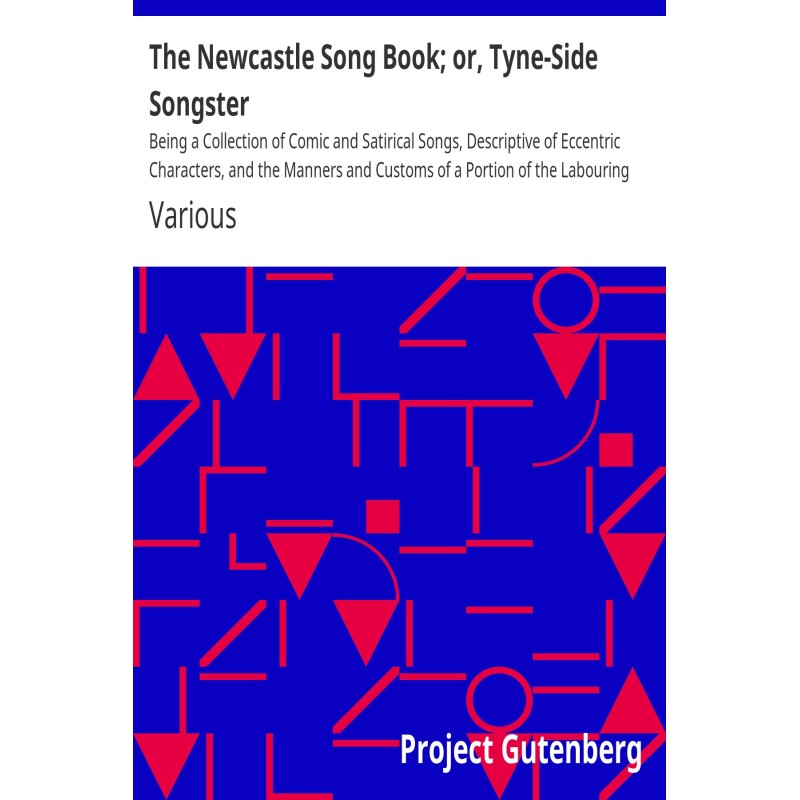 The Newcastle Song Book;...