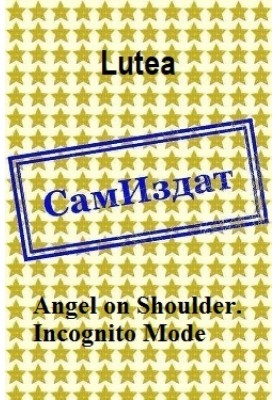 Angel on Shoulder. Incognito Mode