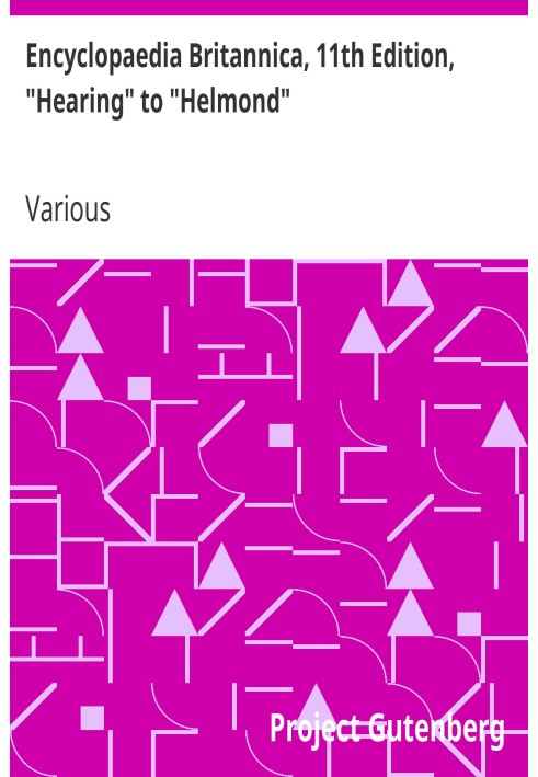 Encyclopaedia Britannica, 11th Edition, "Hearing" to "Helmond" Volume 13, Slice 2