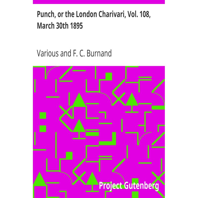 Punch, or the London...