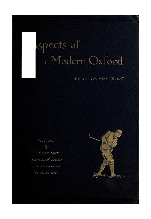 Aspects of Modern Oxford, by a Mere Don