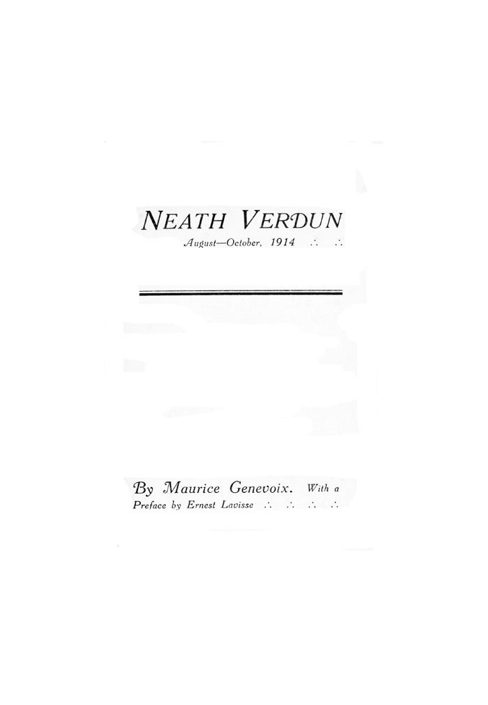 'Neath Verdun, August-October, 1914