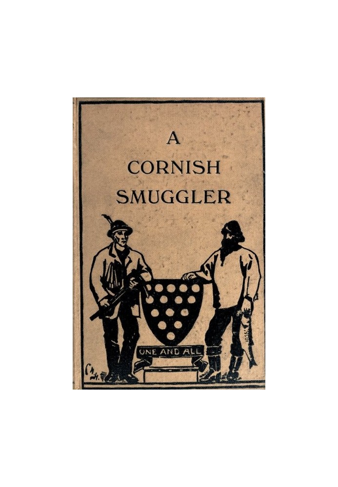 The Autobiography of a Cornish Smuggler (Captain Harry Carter, of Prussia Cove) 1749-1809