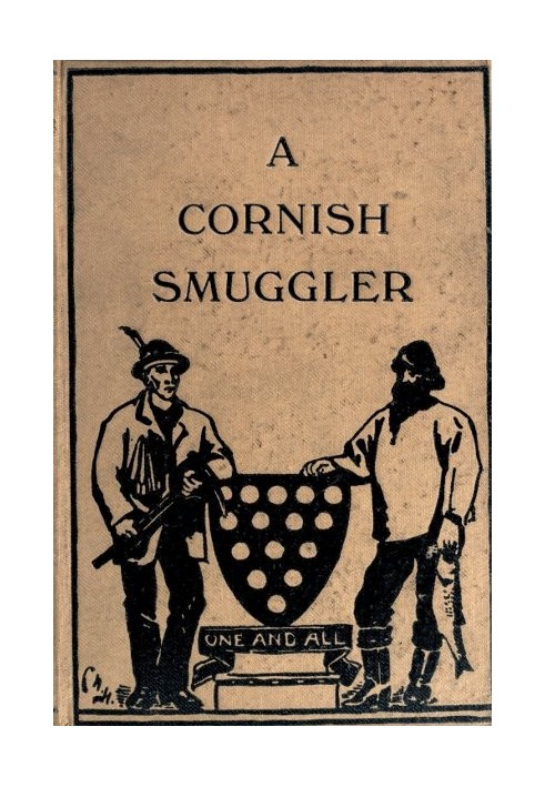 The Autobiography of a Cornish Smuggler (Captain Harry Carter, of Prussia Cove) 1749-1809