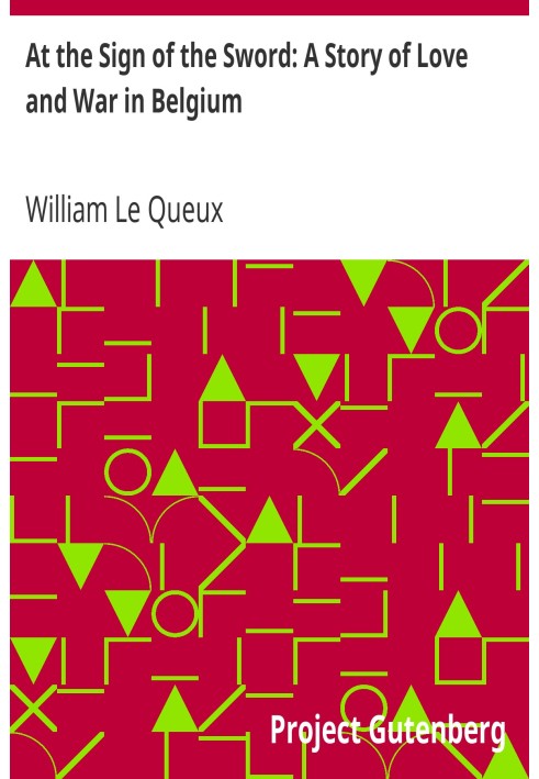Под знаком меча: история любви и войны в Бельгии