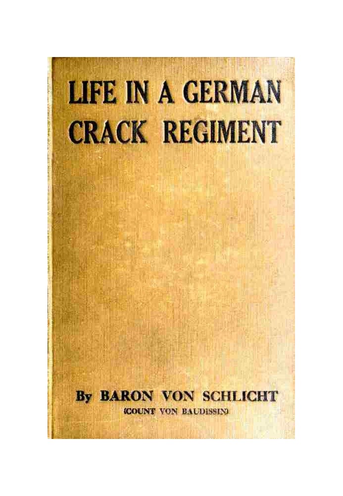 Life in a German Crack Regiment