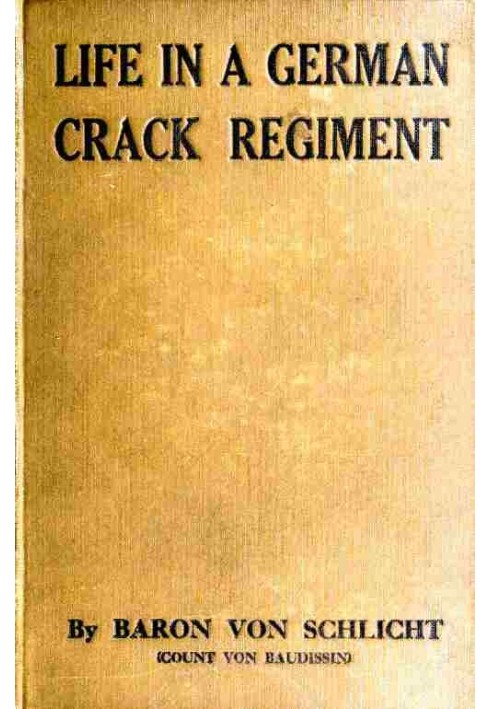 Life in a German Crack Regiment