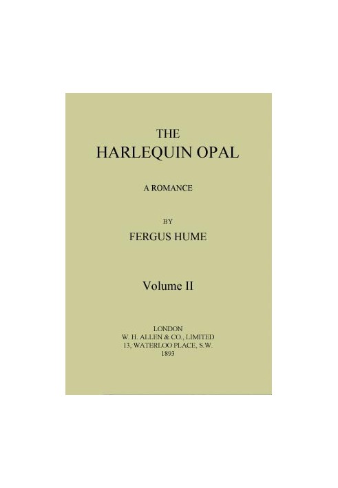 The Harlequin Opal: A Romance. Vol. 2 (of 3)