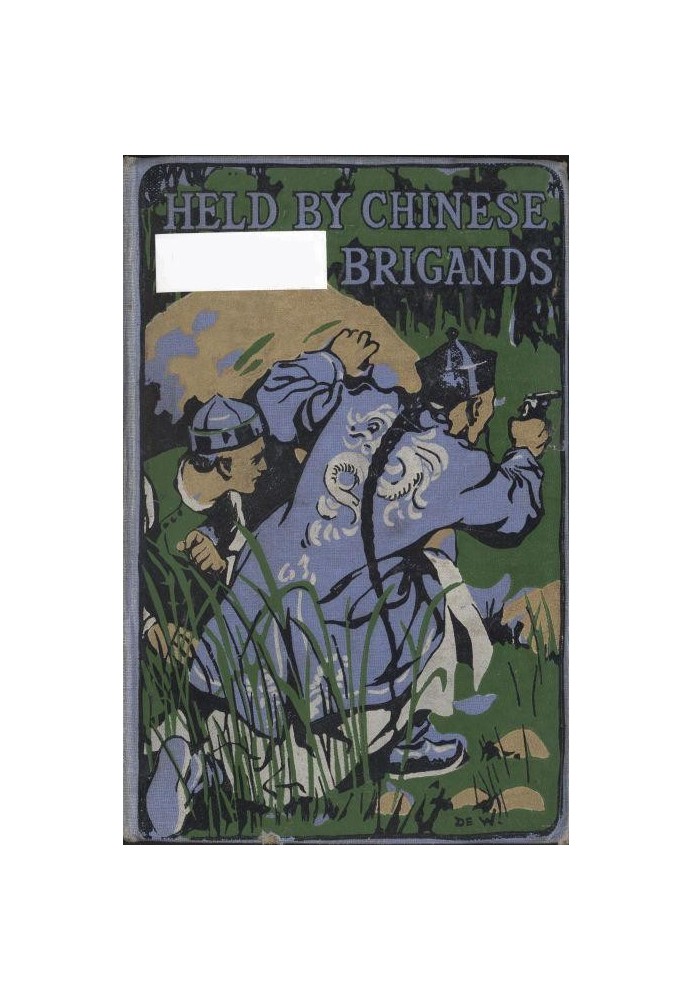 Held by Chinese Brigands