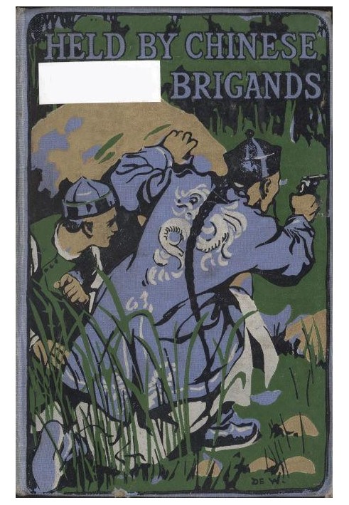 Held by Chinese Brigands